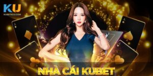 Kubet mobi - điểm đến cá cược lý tưởng cho cược thủ 2023